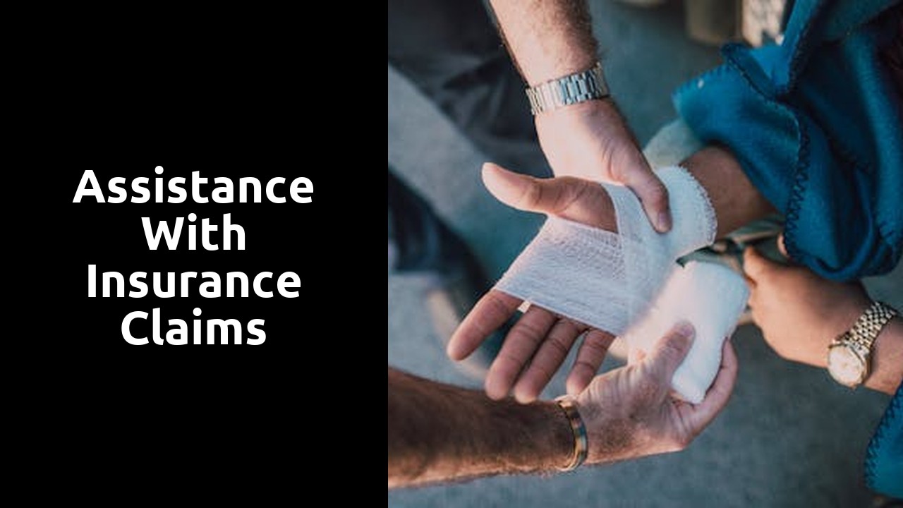 Assistance with insurance claims