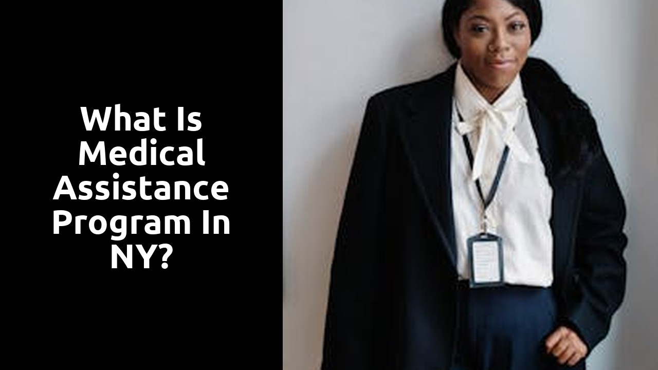 What is medical assistance program in NY?